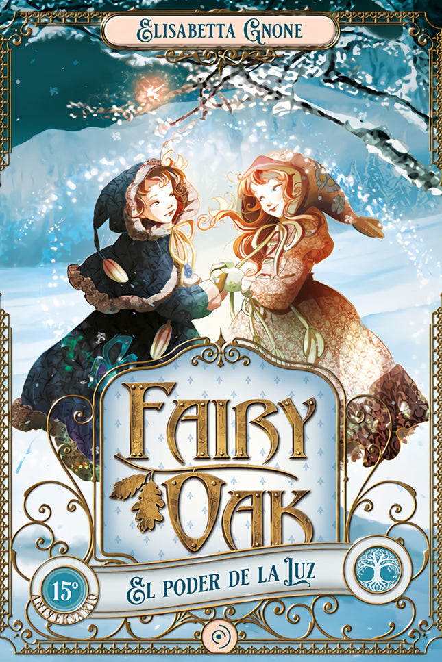 Fairy Oak 3. El Poder De La Luz