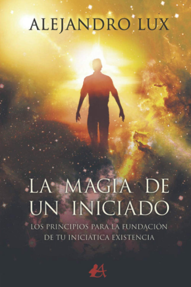 Portada del libro La Magia De Un Iniciado