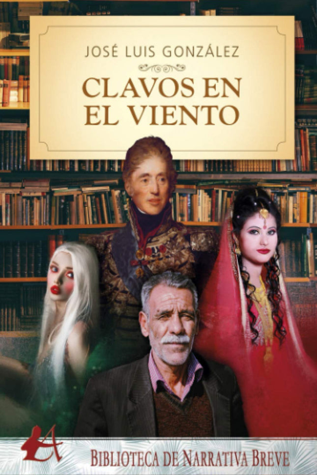 Libro Clavos En El Viento: Hace años, con un relato sobre Ulises, empecé lo que pretendía ser una serie sobre el olvido. Era humilde y emotivo y parecía un buen comienzo.
