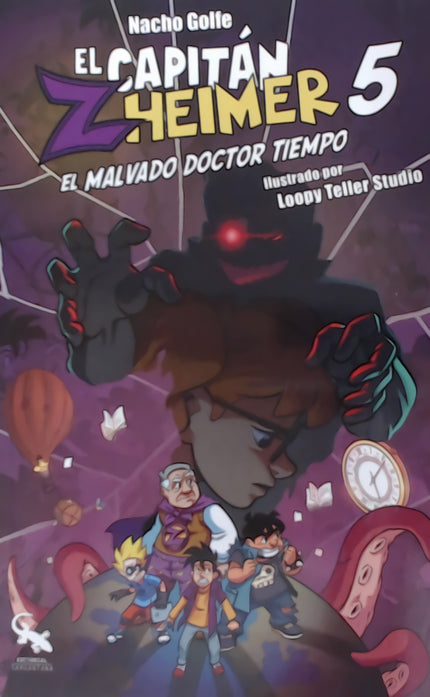 Capitan Zheimer 5. El Malvado Doctor Tiempo