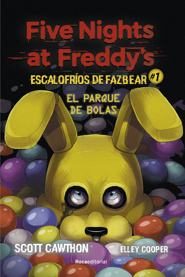 Five Nights At Freddy's. Escalofríos De Fazbear 1. El Parque De Bolas