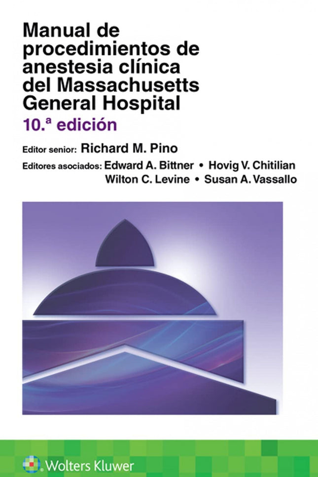 Manual De Procedimientos De Anestesia Clínica Del Massachusetts General Hospital