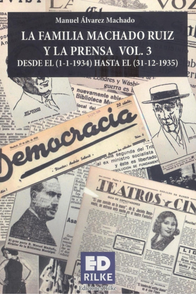 La Familia Machado Ruiz Y La Prensa Vol 3 (1934 - 1935))