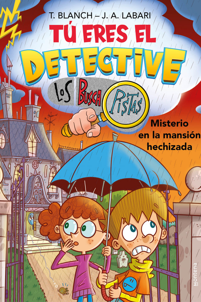 Tú Eres El Detective Con Los Buscapistas 3. Misterio En La Mansión Hechizada (tú Eres El Detective Con Los Buscapistas 3)