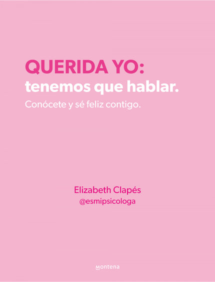 Querida Yo: Tenemos Que Hablar