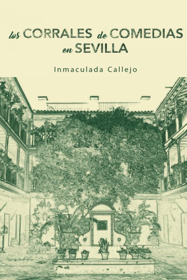 Los Corrales De Comedia En Sevilla