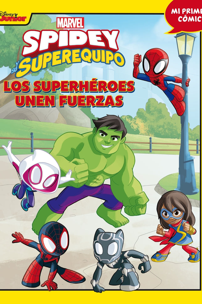 Spidey Y Su Superequipo. Los Superhéroes Unen Fuerzas
