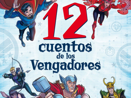 Marvel. 12 Cuentos De Los Vengadores