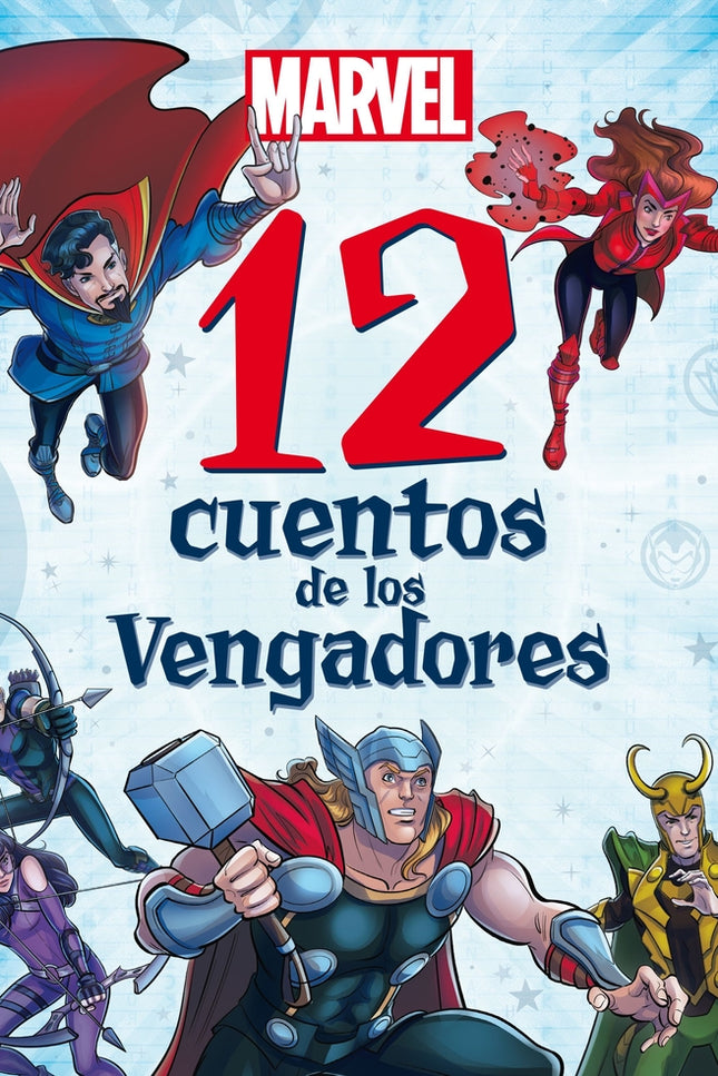 Marvel. 12 Cuentos De Los Vengadores