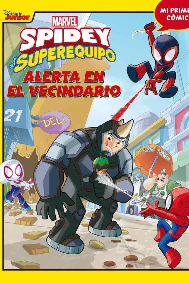 Spidey Y Su Superequipo. Alerta En El Vecindario