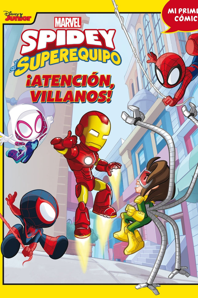 Spidey Y Su Superequipo. ¡atención, Villanos!