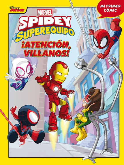 Spidey Y Su Superequipo. ¡atención, Villanos!