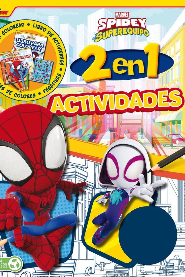 Spidey Y Su Superequipo. Actividades 2 En 1