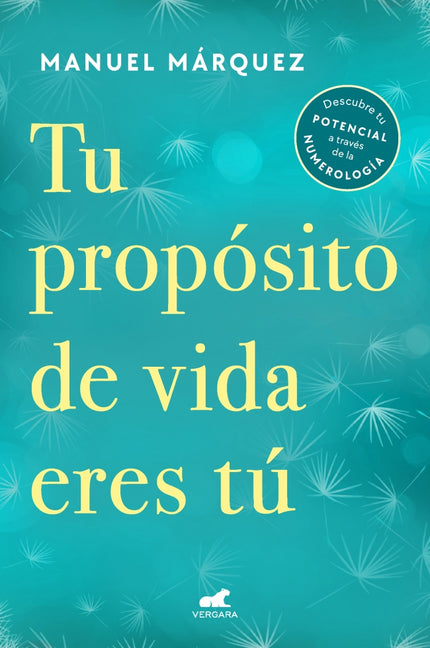 TU PROPOSITO DE VIDA ERES TU - Manuel Márquez - RUSTICA