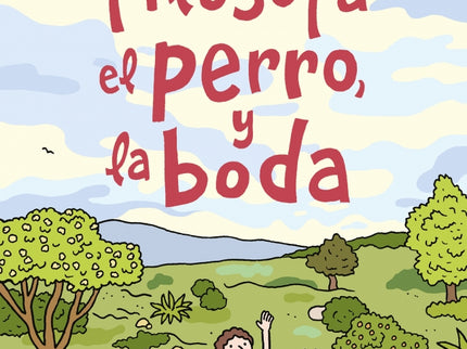 LA FILOSOFA EL PERRO Y LA BODA - Barbara Stok - Tapa blanda