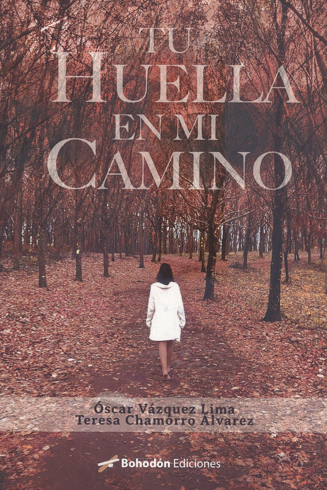 Tu Huella En Mi Camino