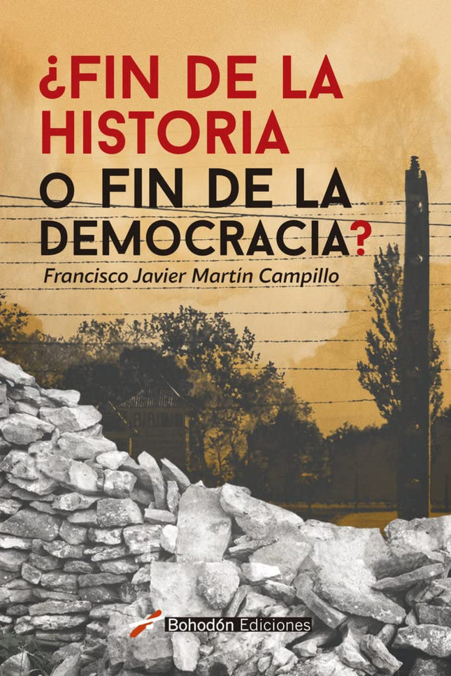 ¿fin De La Historia O Fin De La Democracia?
