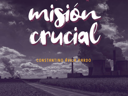 Una Misión Crucial
