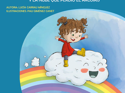 Lola Carambola Y La Nube Que Perdió El Arcoíris