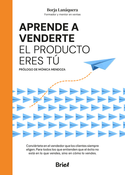 Aprende A Venderte: El Producto Eres Tú