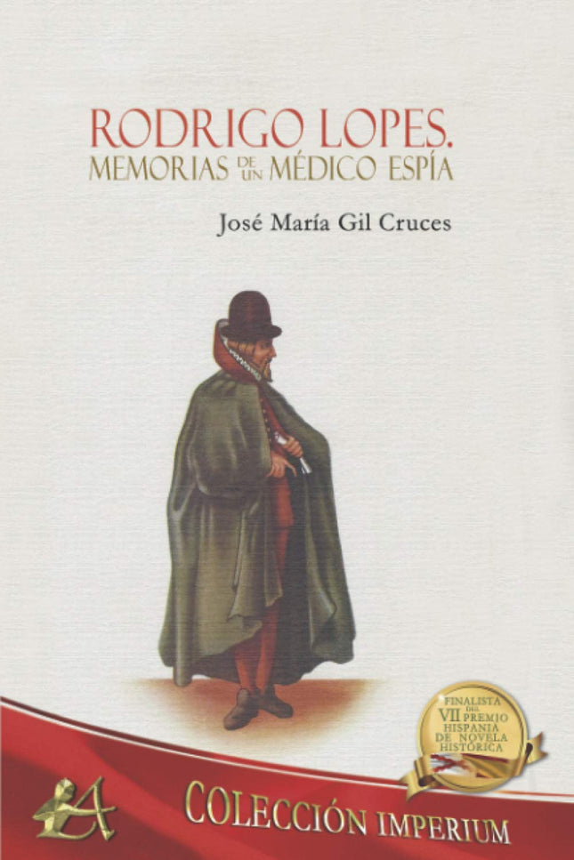 Rodrigo Lopes, Memorias De Un Médico Espía