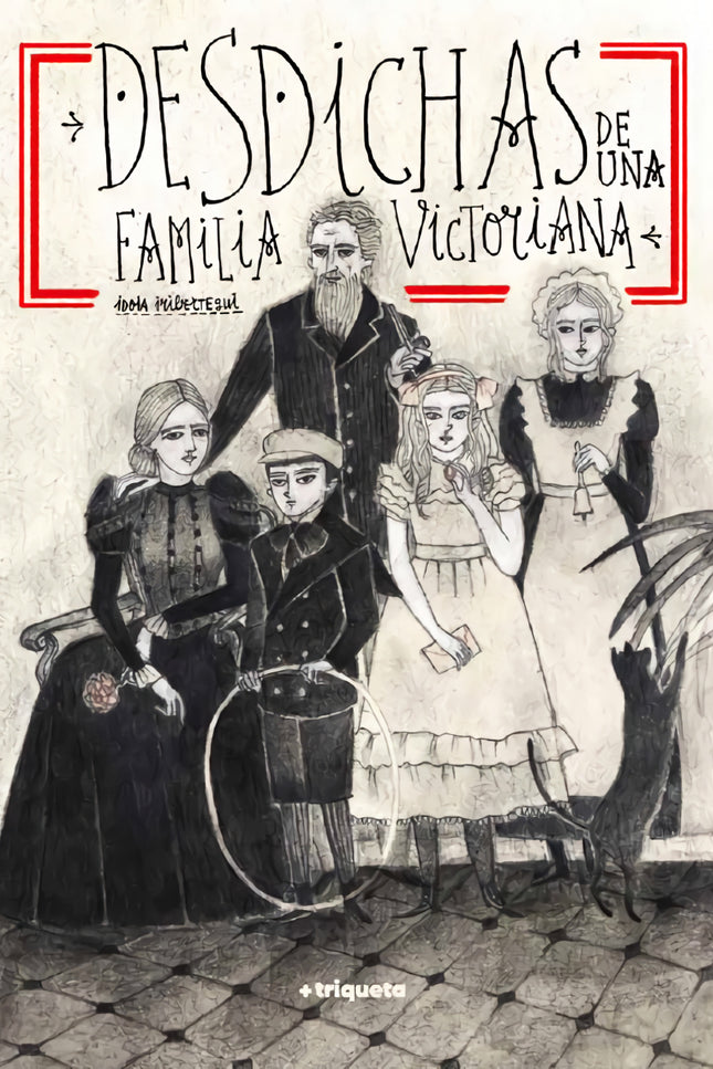 Desdichas De Una Familia Victoriana