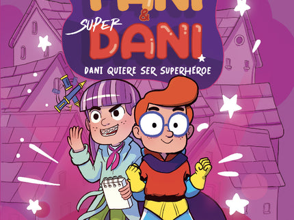 Dani Quiere Ser Superhéroe