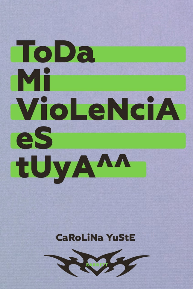 Toda Mi Violencia Es Tuya