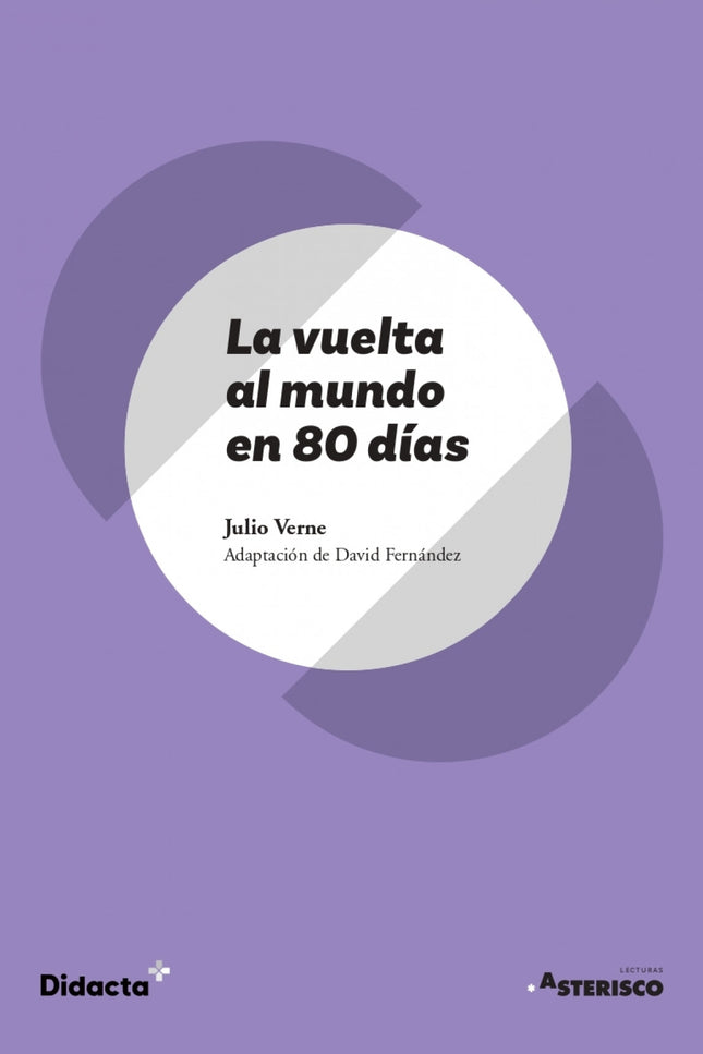 La Vuelta Al Mundo En 80 Días (asterisco) (nueva Edición 2021)