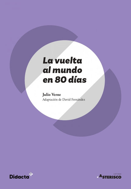 La Vuelta Al Mundo En 80 Días (asterisco) (nueva Edición 2021)