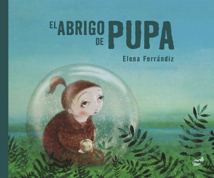 El Abrigo De Pupa