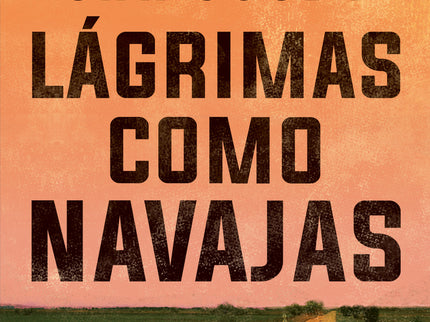 Lágrimas Como Navajas