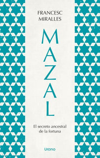 Mazal.el Secreto Ancestral De La Fortuna