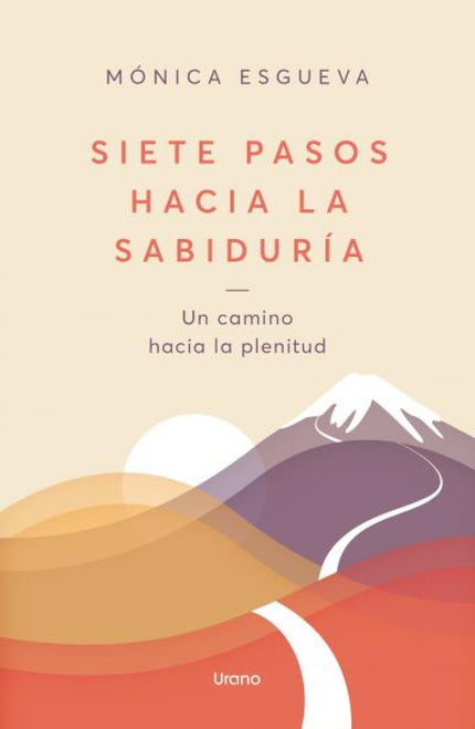 Siete Pasos Hacia La Sabiduría