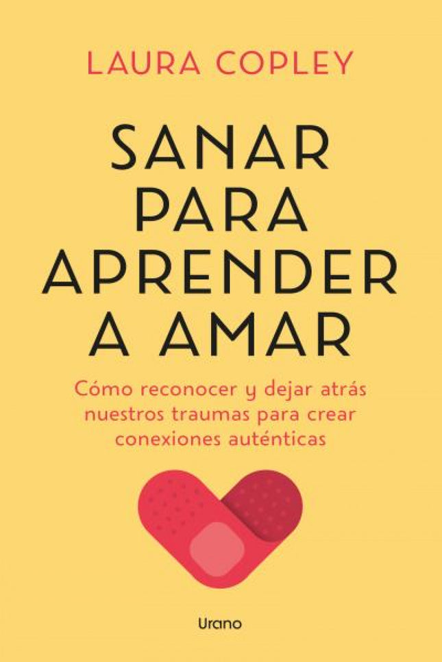 Sanar Para Aprender A Amar