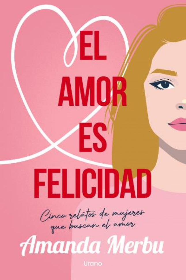 El Amor Es Felicidad