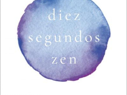 Diez Segundos Zen