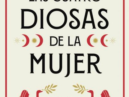 Las Cuatro Diosas De La Mujer