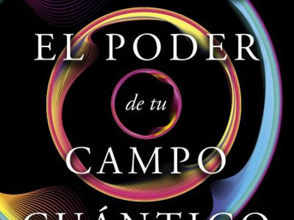 Conce El Poder De Tu Campo Cuántico