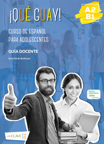  ¡Qué guayl! A2.B1 - Guía docente  - Sara Pardo Ballester - Libro