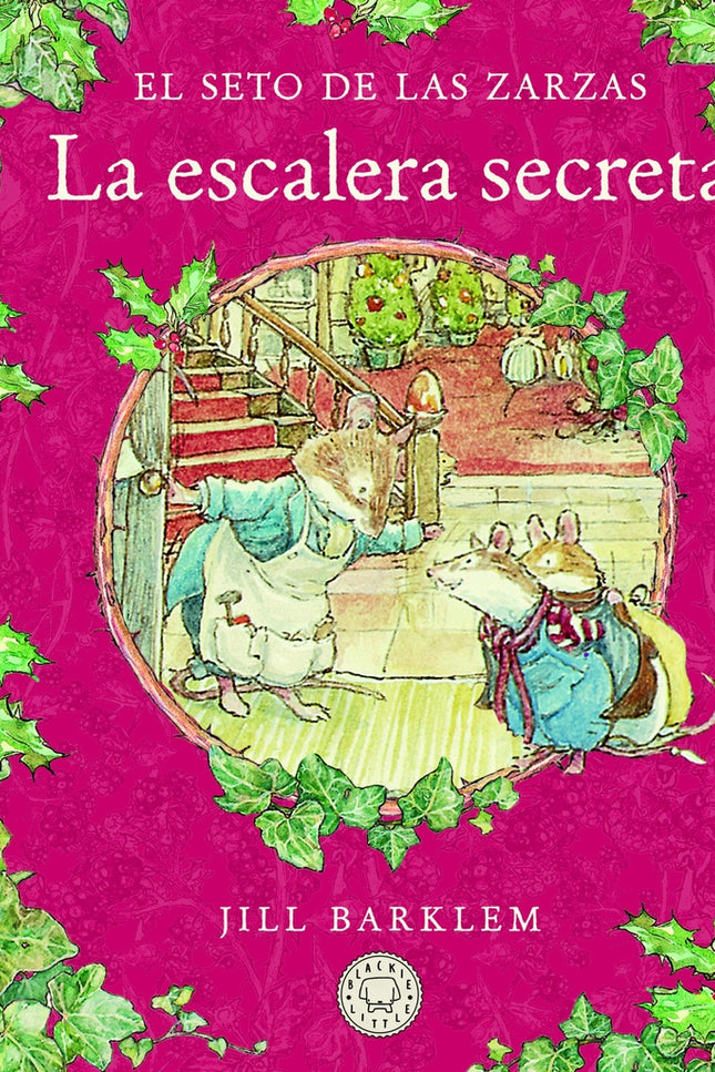 El Seto De Las Zarzas. La Escalera Secreta.