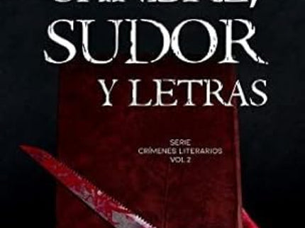 Sangre, Sudor Y Letras