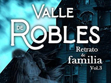 Retrato De Familia (valle De Robles Iii)