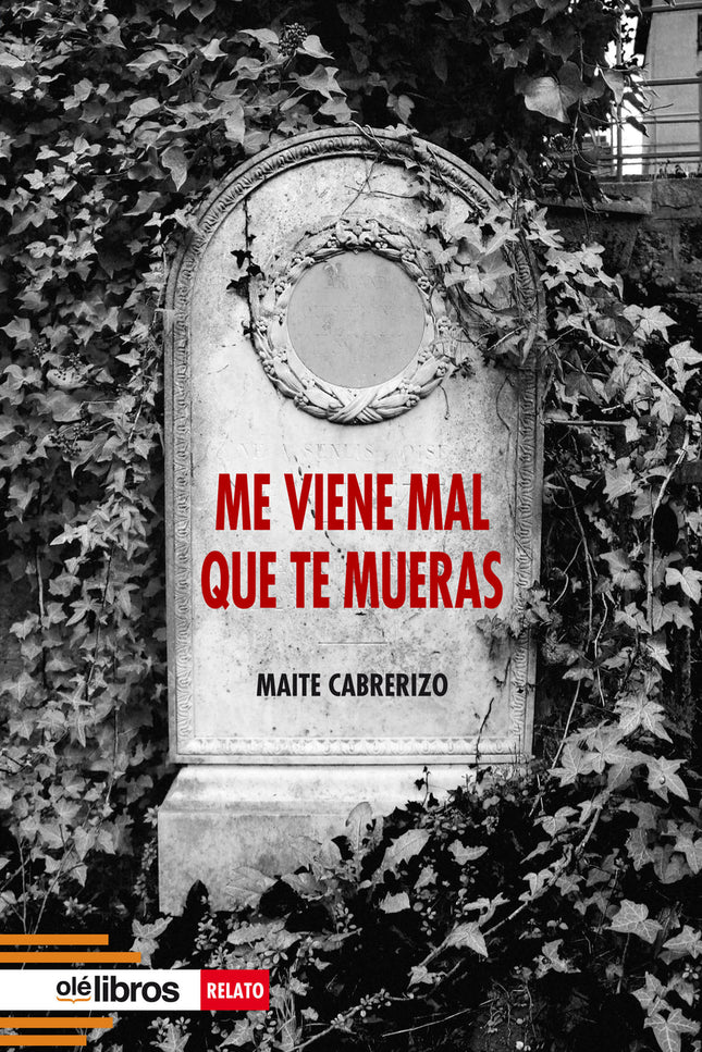 Me Viene Mal Que Te Mueras