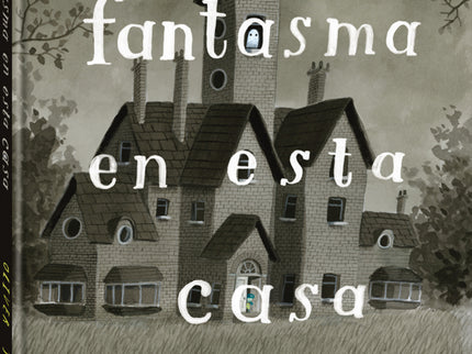 Hay Un Fantasma En Esta Casa