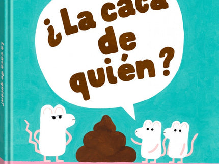 ¿la Caca De Quién?
