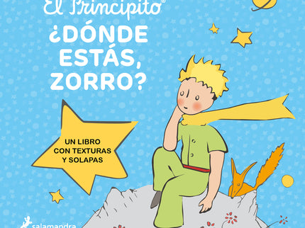 El Principito. ¿dónde Estás, Zorro?