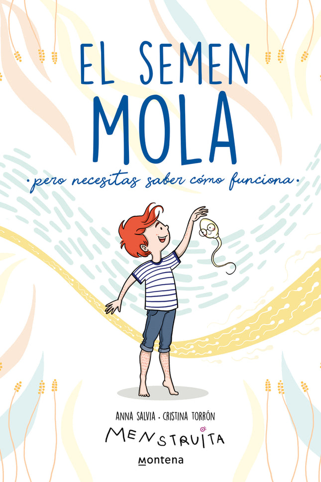 El Semen Mola (pero Necesitas Saber Cómo Funciona)
