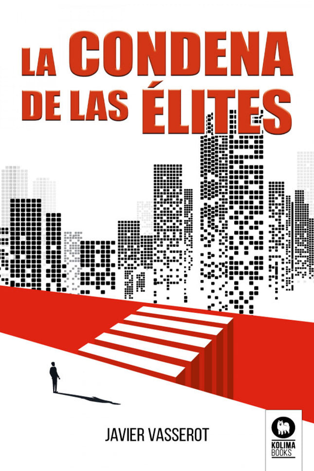 La Condena De Las élites