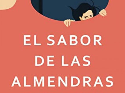 El Sabor De Las Almendras Amargas